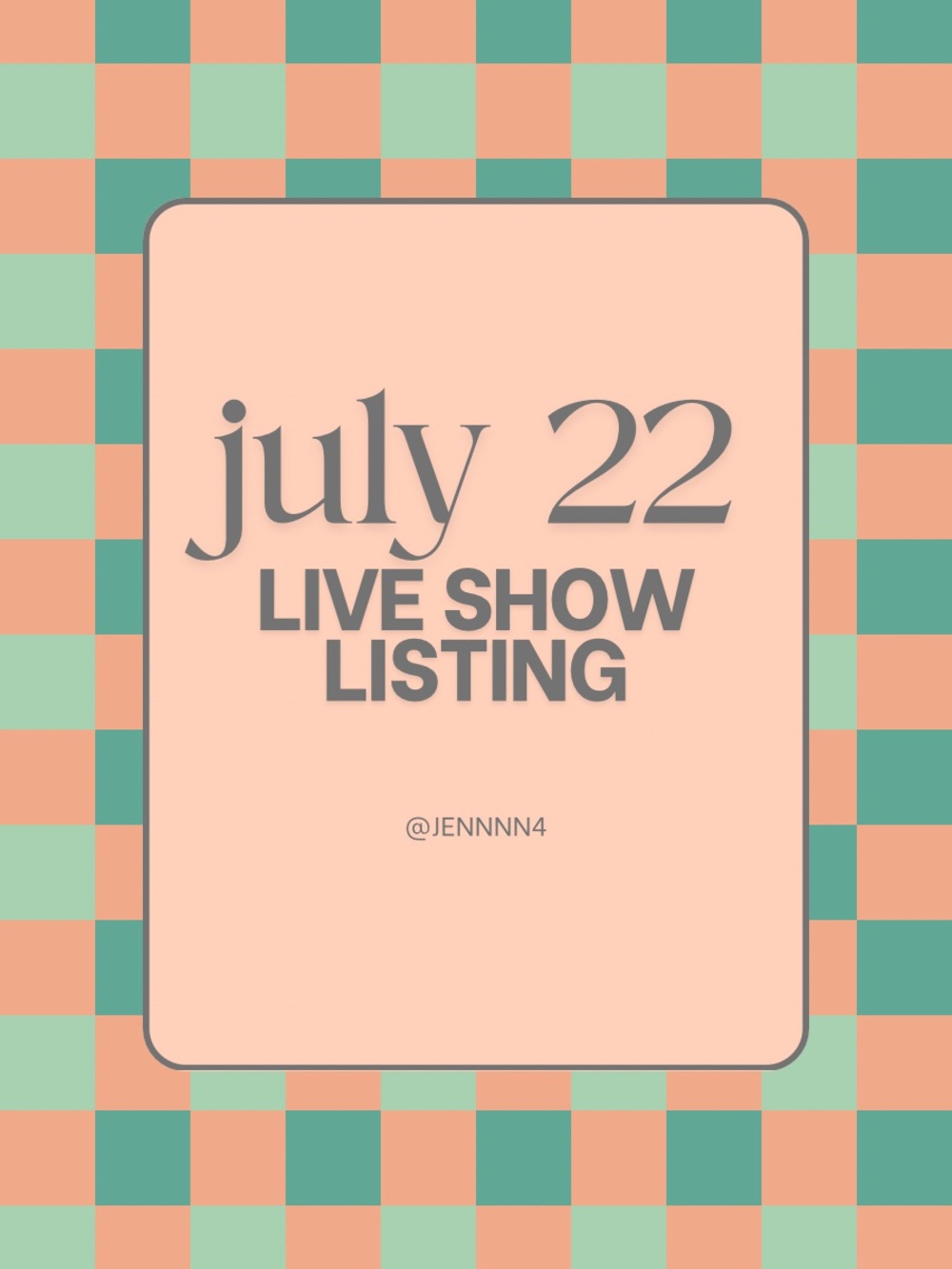 JULY 22